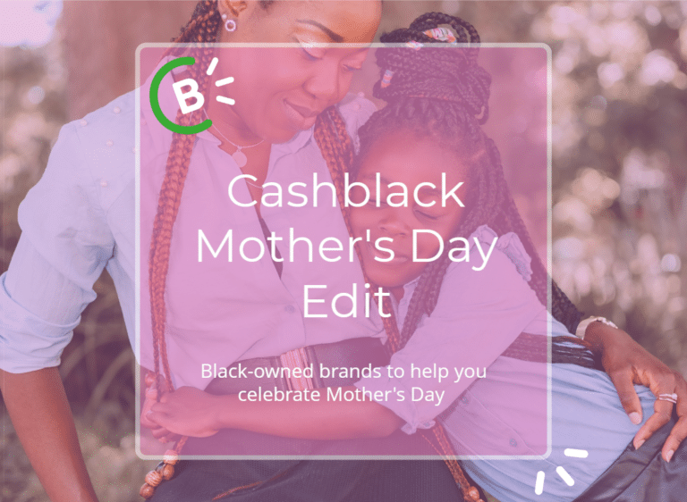 Cashblack Mothers Day